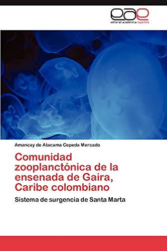 Comunidad zooplanctónica de la ensenada de Gaira, Caribe colombiano: Sistema de surgencia de Santa Marta