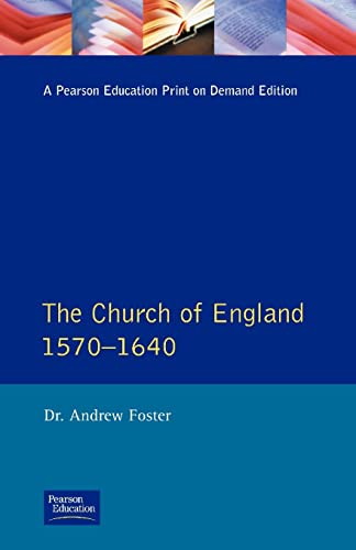 The Church of England 1570-1640 (Seminar Studies in History)