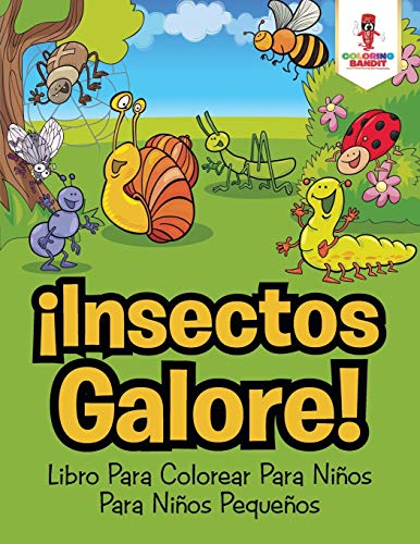 ¡Insectos Galore! : Libro Para Colorear Para Niños Para Niños Pequeños