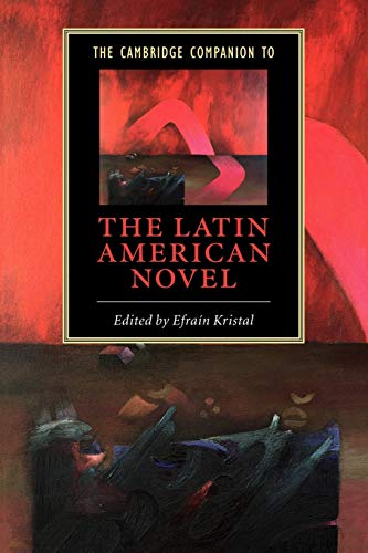 The Cambridge Companion to the Latin American Novel (Cambridge Companions to Literature)
