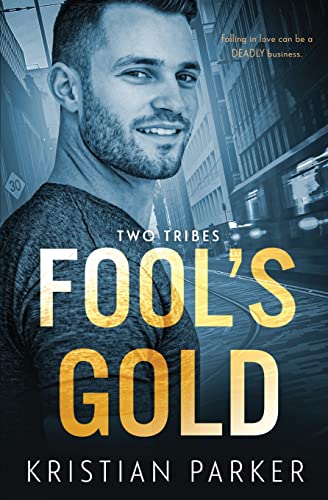 Fool's Gold (Two Tribes, Band 1)