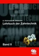 Lehrbuch der Zahntechnik Band 2: Prothetik