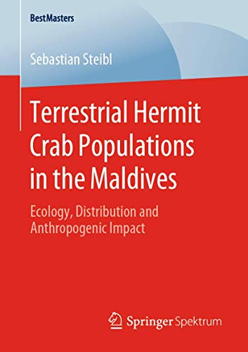 Terrestrial Hermit Crab Populations in the Maldives: Ecology, Distribution and Anthropogenic Impact (BestMasters)