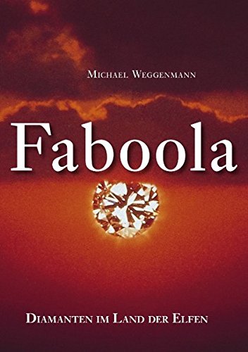 Faboola: Diamanten im Land der Elfen