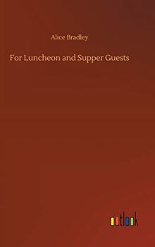 For Luncheon and Supper Guests
