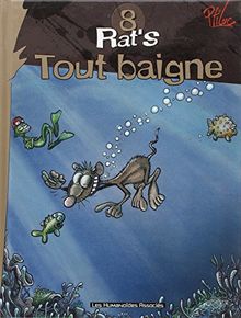 Rat's. Vol. 8. Tout baigne