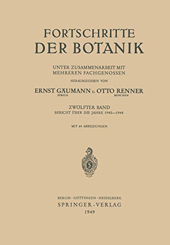 Fortschritte der Botanik: Bericht Über die Jahre 1942–1948 (Progress in Botany, 12, Band 12)