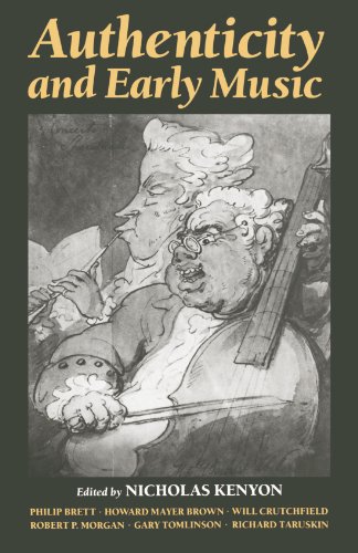 Authenticity and Early Music: A Symposium