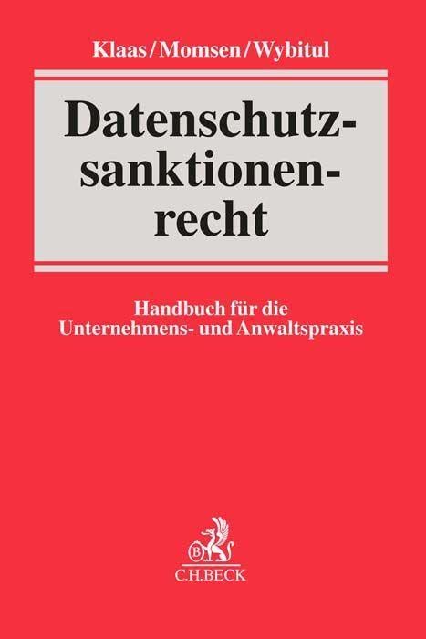 Datenschutzsanktionenrecht: Handbuch für die Unternehmens- und Anwaltspraxis
