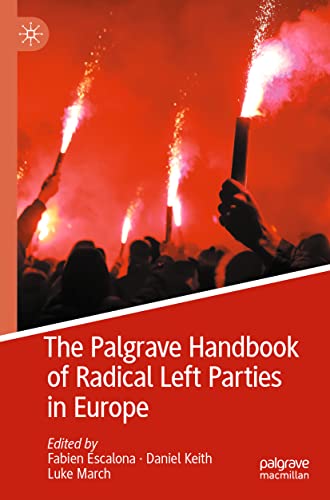 The Palgrave Handbook of Radical Left Parties in Europe - Neuware