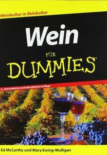 Wein für Dummies: Weinkultur in Reinkultur