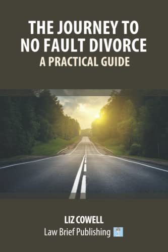 The Journey to No Fault Divorce – A Practical Guide