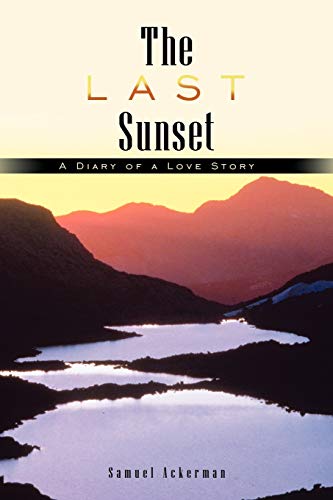 The Last Sunset: A Diary of a Love Story