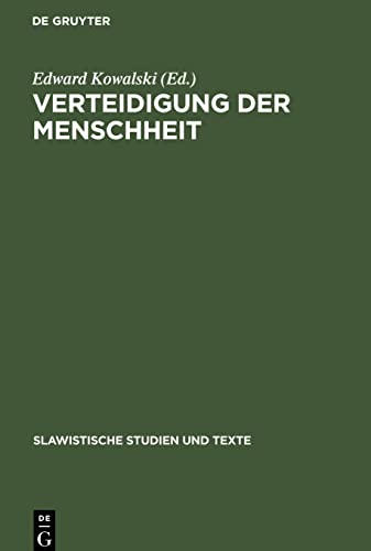 Verteidigung der Menschheit: Antifaschistischer Kampf und Aufbau der sozialistischen Gesellschaft in der multinationalen Sowjetliteraturund in Literaturen europäischer sozialistischer Länder