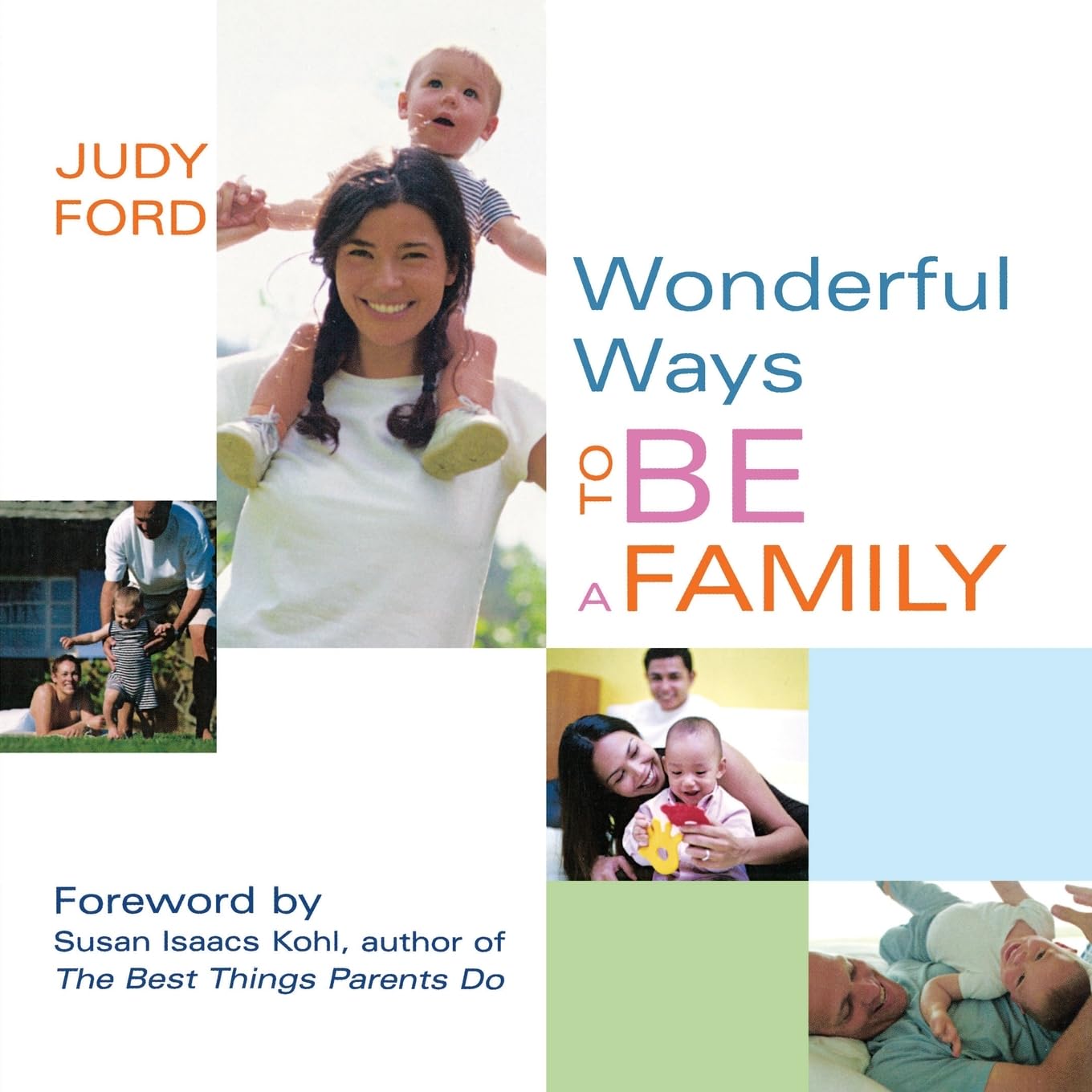 Wonderful Ways to Be a Family: (Love, Family and Parenting Book)