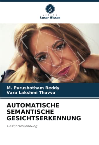 AUTOMATISCHE SEMANTISCHE GESICHTSERKENNUNG: Gesichtserkennung