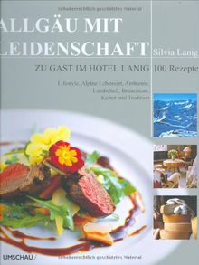 Allgäu mit Leidenschaft: Zu Gast im Hotel Lanig