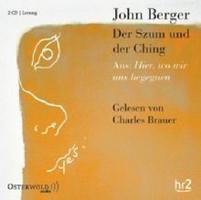 Hier, wo wir uns begegnen: Der Szum und der Ching