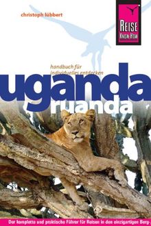 Reise Know-How Uganda, Ruanda: Reiseführer für individuelles Entdecken