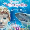 Whisperworld 3: Geheimnis des Meeres: 3 CDs (3)