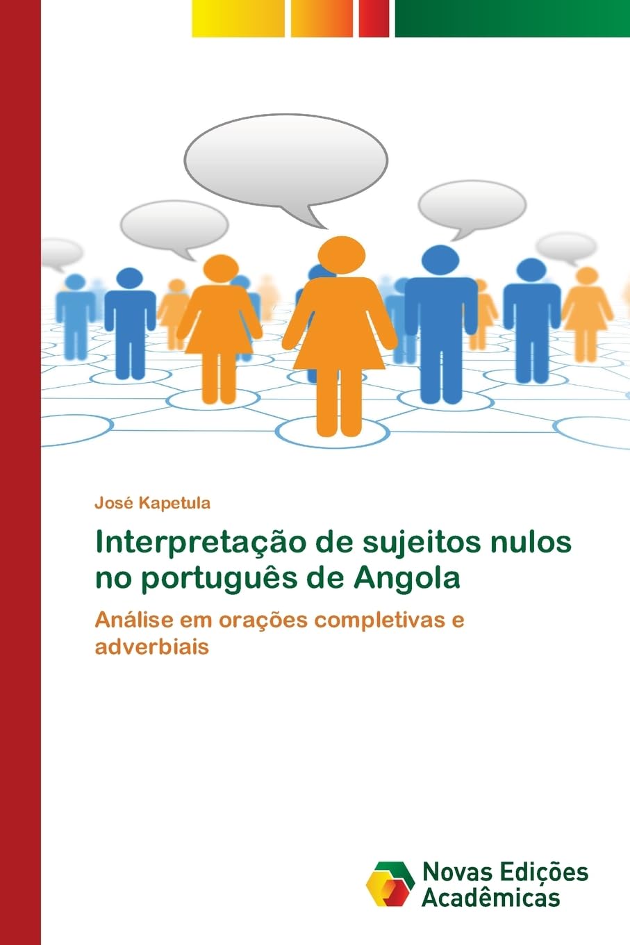 Interpretação de sujeitos nulos no português de Angola: Análise em orações completivas e adverbiais