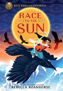 Race to the Sun (Rick Riordan Presents)