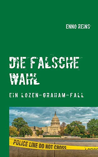 Die falsche Wahl: Ein Lozen Graham-Fall