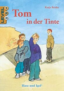 Tom in der Tinte / Level 3: Schulausgabe