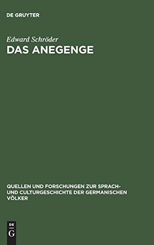 Das Anegenge: Eine litterarhistorische Untersuchung (Quellen und Forschungen zur Sprach- und Culturgeschichte der germanischen Völker, 44, Band 44)