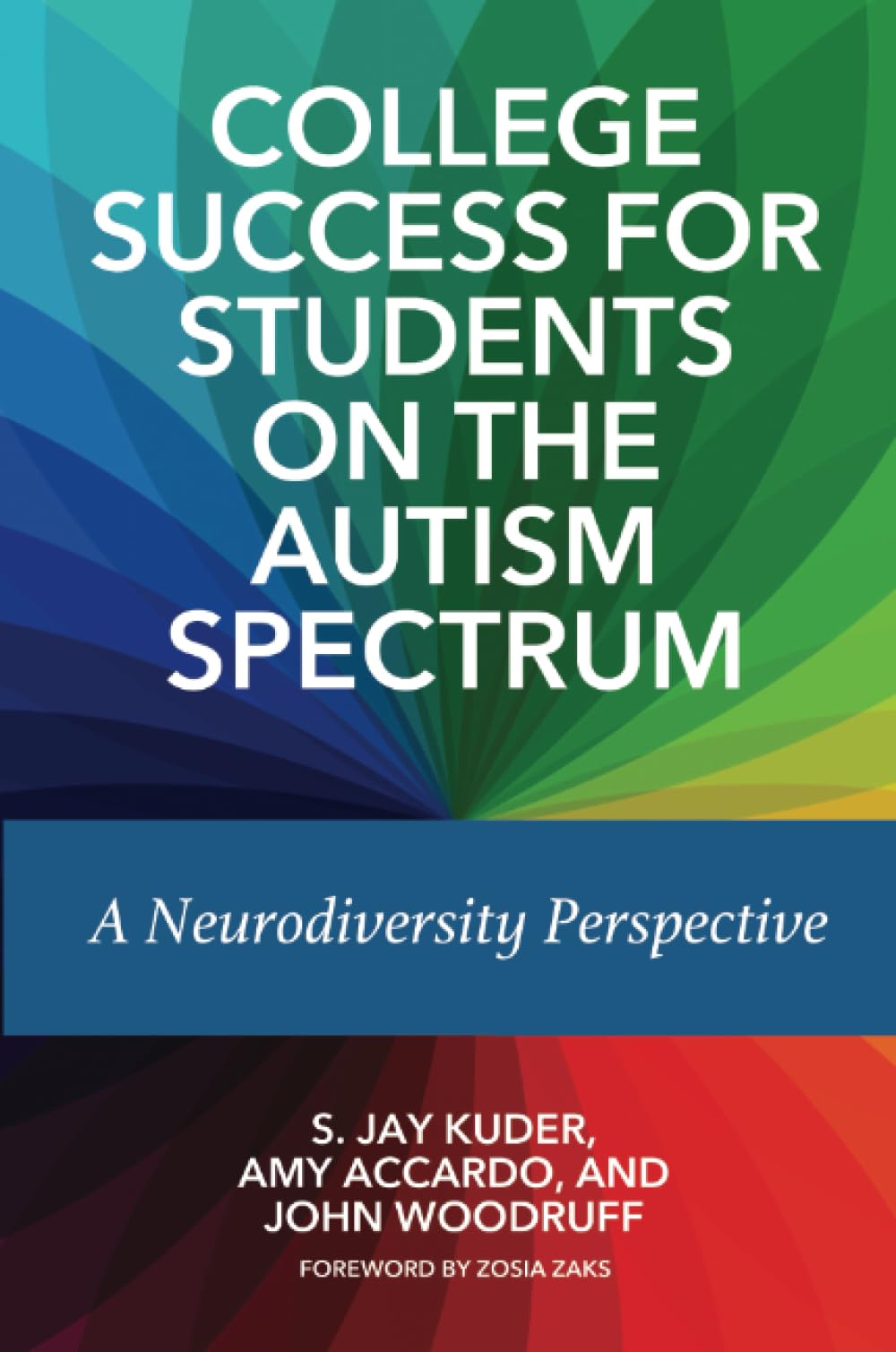 College Success for Students on the Autism Spectrum: A Neurodiversity Perspective
