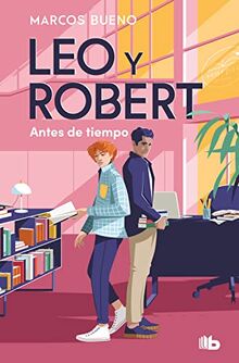 Leo y Robert 1 - Antes de tiempo (Ficción, Band 1)