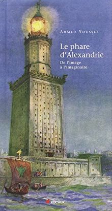 Le phare d'Alexandrie : de l'image à l'imaginaire