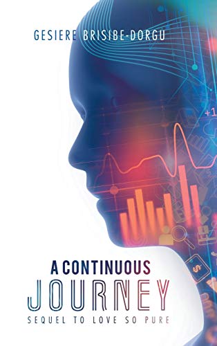A Continuous Journey: Sequel to Love so Pure