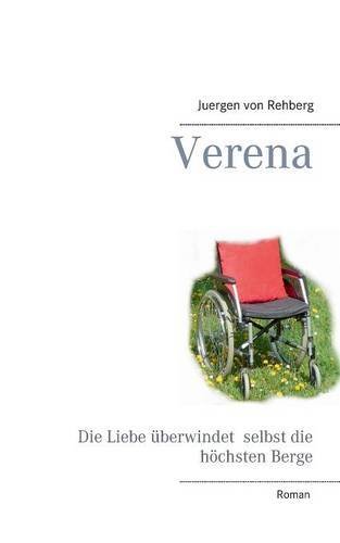 Verena: Die Liebe überwindet selbst die höchsten Berge