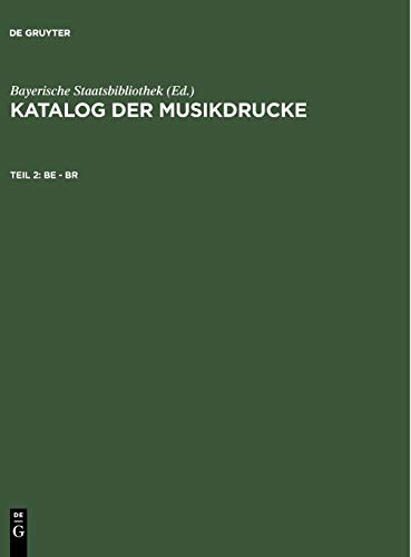 Katalog der Musikdrucke / Be - Br