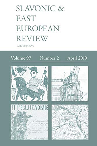 Slavonic & East European Review (97: 2) April 2019
