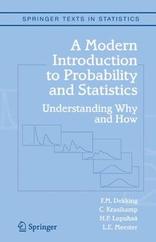 A Modern Introduction to Probability and Statistics: Understanding Why and How (Springer Texts in Statistics)
