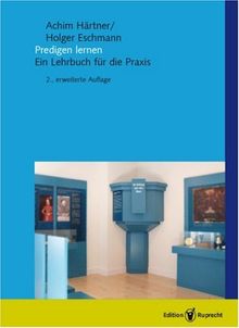 Predigen lernen. Ein Lehrbuch für die Praxis