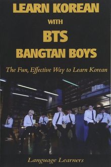 Learn Korean with BTS (Bangtan Boys): The Fun Effective Way to Learn Korean (Learn Korean With K-pop) by Kang, Mr Peter | Book | condition good