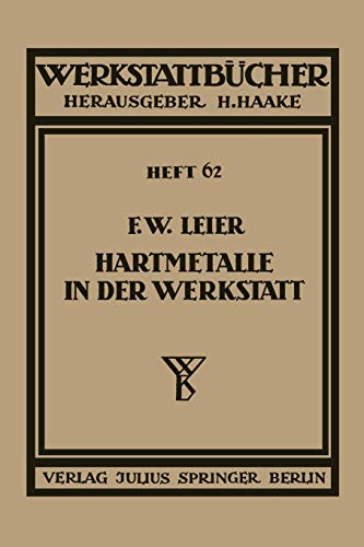 Hartmetalle in der Werkstatt: Heft 62 (Werkstattbücher, 62, Band 62)