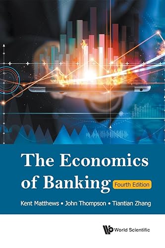 The Economics of Banking: 4th Edition