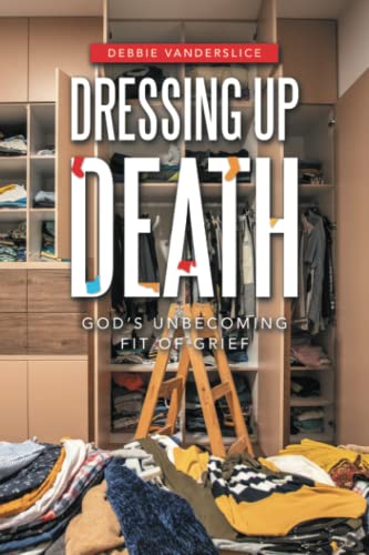 Dressing Up Death: God’s Unbecoming Fit of Grief