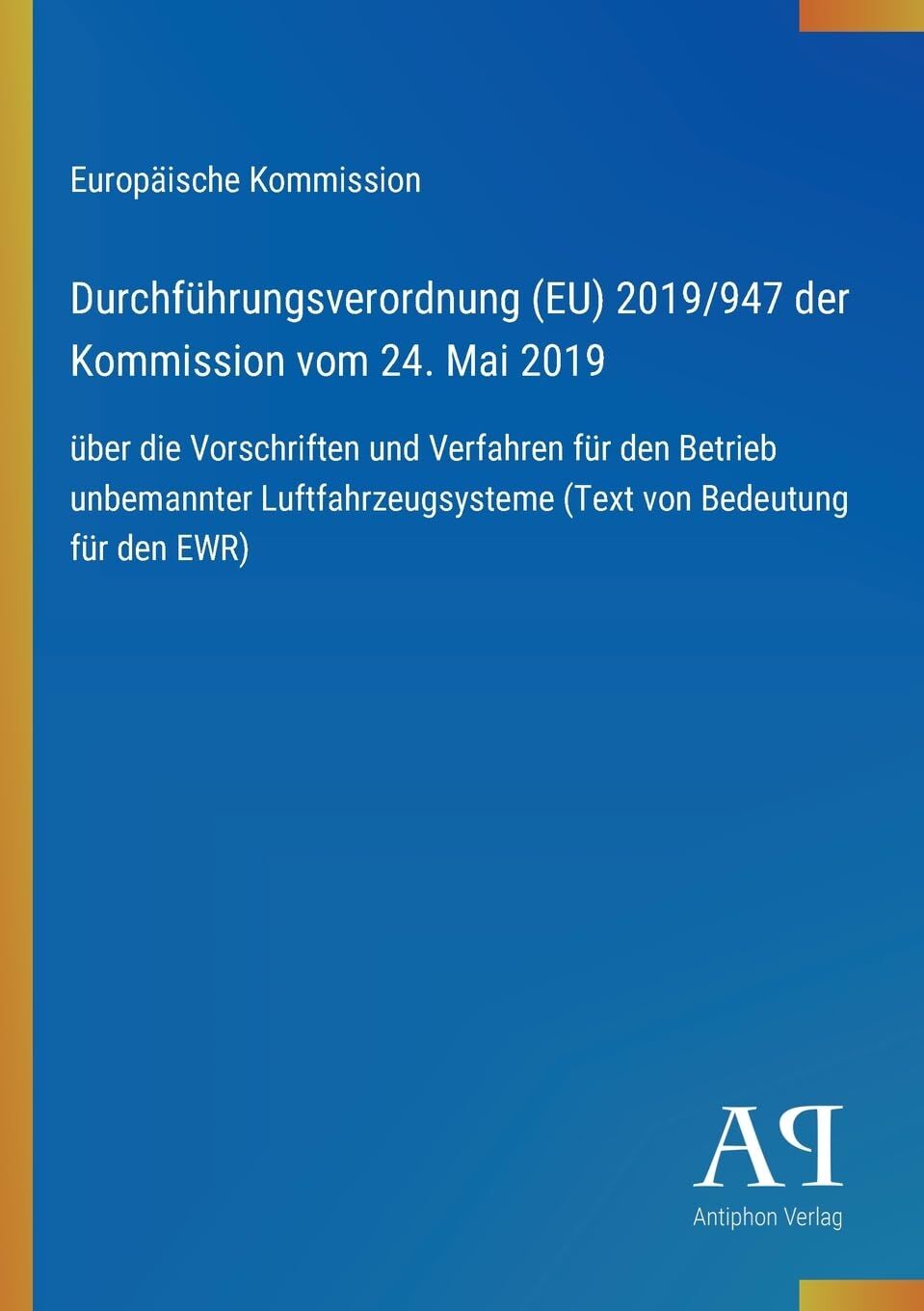 Durchführungsverordnung (EU) 2019/947 der Kommission vom 24. Mai 2019