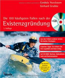 Die 100 häufigsten Fallen nach der Existenzgründung. Mit CD-ROM: Aus Fehlern anderer lernen: die besten Strategien - Experten-Tipps: So sichern Sie ... Rechner, Kalkulationstools und Businessplaner