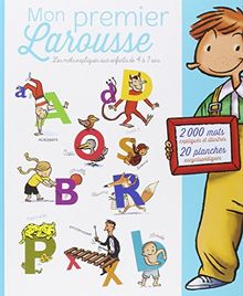Mon premier Larousse : les mots expliqués aux enfants de 4 à 7 ans