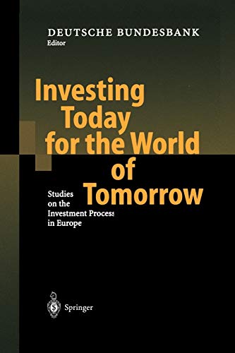 Investing Today for the World of Tomorrow: Studies on the Investment Process in Europe