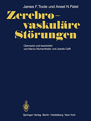 Zerebro-vaskuläre Störungen: Mit Kapiteln über angewandte Embryologie, Anatomie der Gefäße und Physiologie des Gehirns und des Rückenmarks (German Edition)