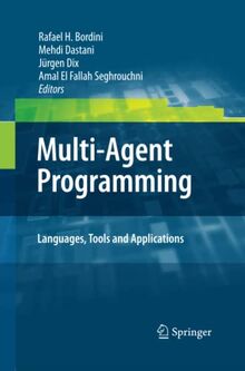 Multi-Agent Programming:: Languages, Tools and Applications