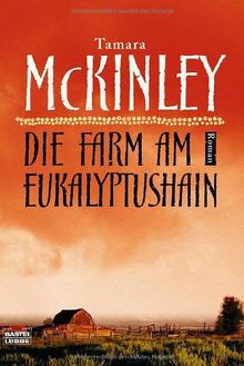 Die Farm am Eukalyptushain: Roman