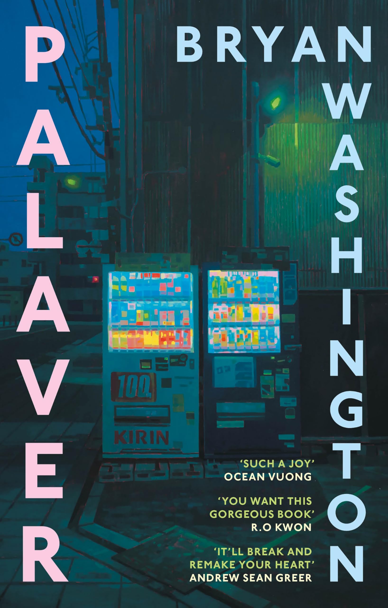 Bryan Washington Palaver, Set In Japan, The Gorgeous Novel That Will Break And Remake Your Heart